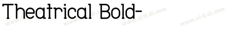 Theatrical Bold字体转换